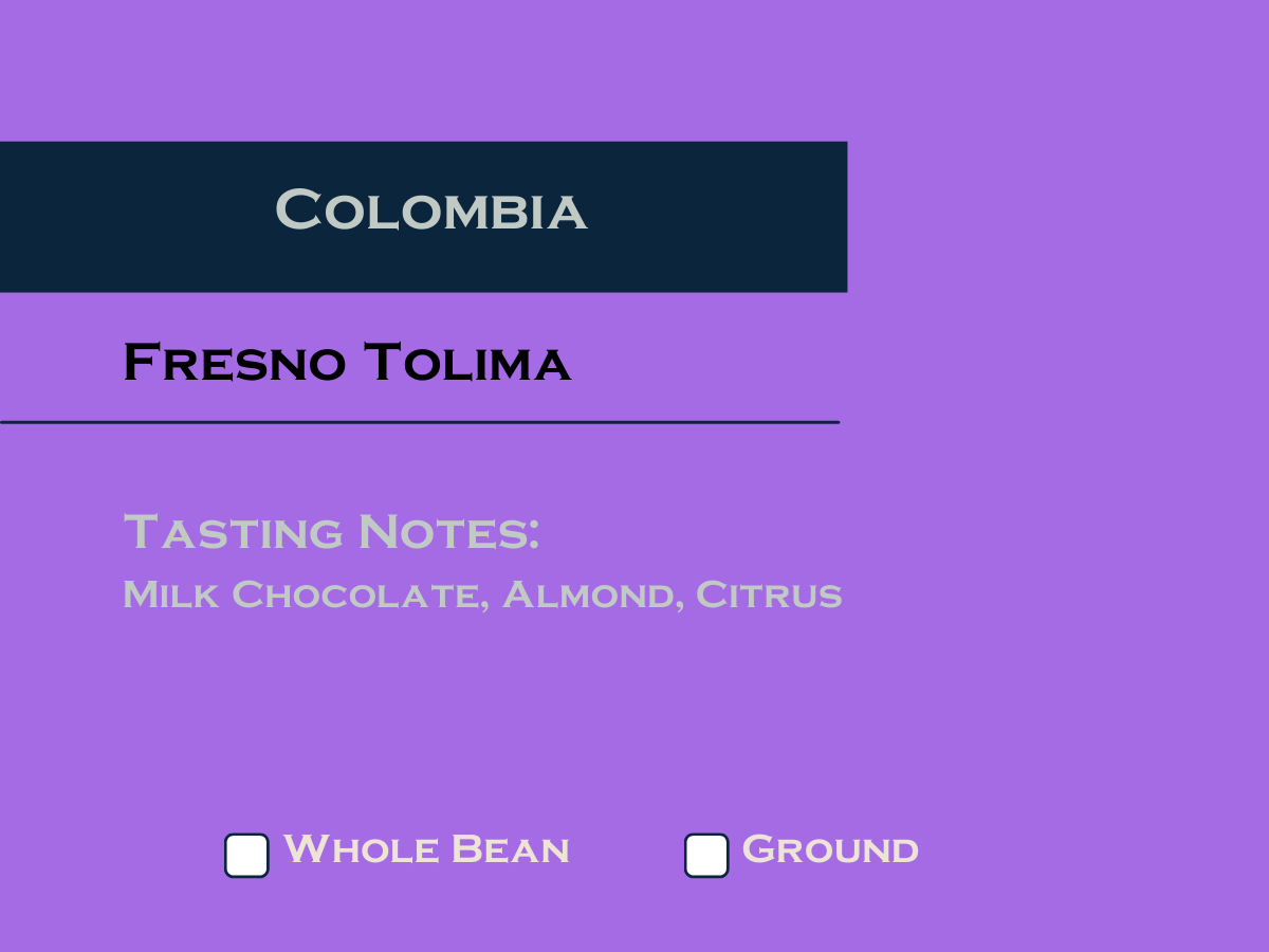 Colombia Fresno Tolima (Medium Roast)