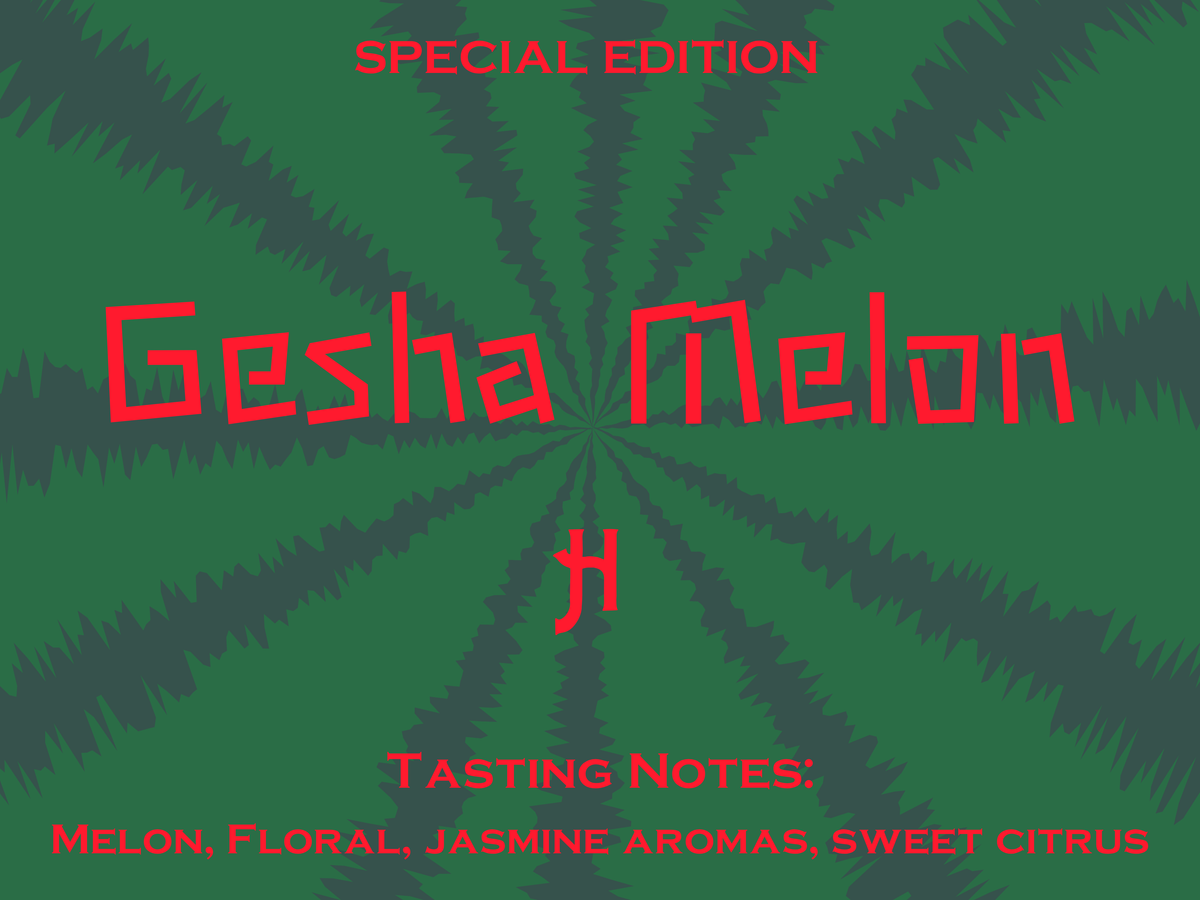 Special Edition - Gesha Melon