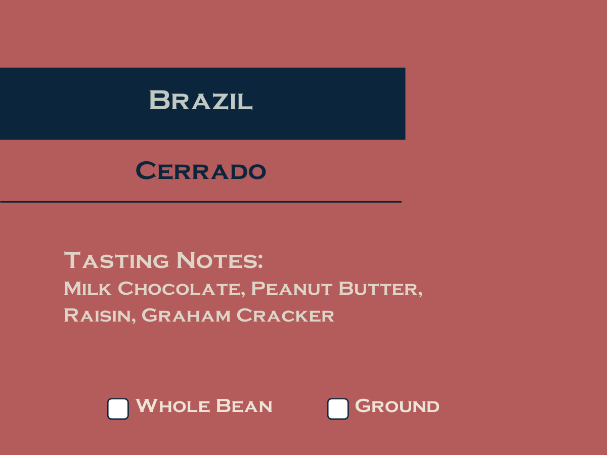 Brazil Cerrado (Dark Roast)